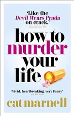 How to Murder Your Life цена и информация | Биографии, автобиогафии, мемуары | 220.lv