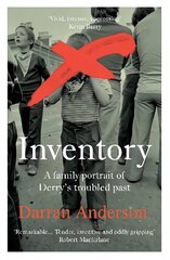 Inventory: A Family Portrait of Derry's Troubled Past cena un informācija | Biogrāfijas, autobiogrāfijas, memuāri | 220.lv