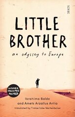 Little Brother: an odyssey to Europe цена и информация | Биографии, автобиогафии, мемуары | 220.lv