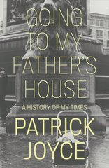 Going to My Father's House: A History of My Times cena un informācija | Biogrāfijas, autobiogrāfijas, memuāri | 220.lv