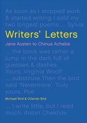 Writers' Letters: Jane Austen to Chinua Achebe цена и информация | Биографии, автобиографии, мемуары | 220.lv