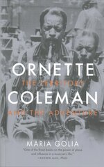 Ornette Coleman: The Territory and the Adventure cena un informācija | Biogrāfijas, autobiogrāfijas, memuāri | 220.lv