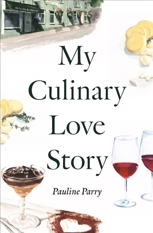 My Culinary Love Story: How Food and Love Led to a New Life cena un informācija | Biogrāfijas, autobiogrāfijas, memuāri | 220.lv