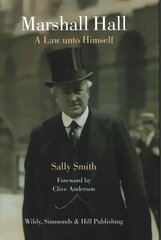 Marshall Hall: A Law unto Himself UK ed. cena un informācija | Biogrāfijas, autobiogrāfijas, memuāri | 220.lv