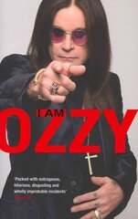 I Am Ozzy цена и информация | Биографии, автобиогафии, мемуары | 220.lv