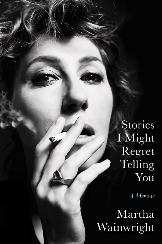 Stories I Might Regret Telling You цена и информация | Biogrāfijas, autobiogrāfijas, memuāri | 220.lv