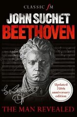 Beethoven: The Man Revealed New edition cena un informācija | Biogrāfijas, autobiogrāfijas, memuāri | 220.lv