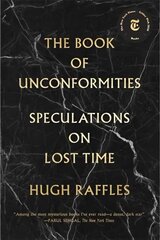 Book Of Unconformities: Speculations on Lost Time cena un informācija | Biogrāfijas, autobiogrāfijas, memuāri | 220.lv