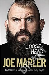 Loose Head: Confessions of an (un)professional rugby player cena un informācija | Biogrāfijas, autobiogrāfijas, memuāri | 220.lv