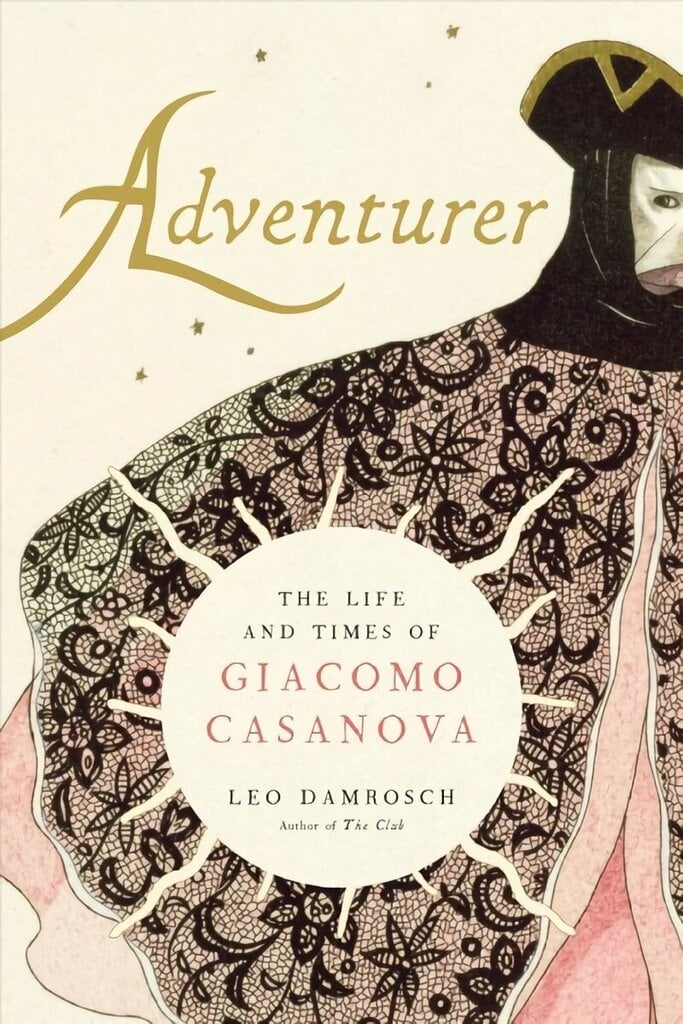 Adventurer: The Life and Times of Giacomo Casanova cena un informācija | Biogrāfijas, autobiogrāfijas, memuāri | 220.lv