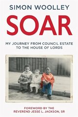 Soar: With a foreword by the Reverend Jesse L. Jackson Sr cena un informācija | Biogrāfijas, autobiogrāfijas, memuāri | 220.lv