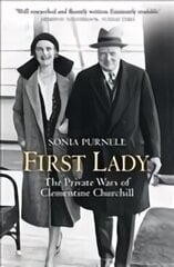 First Lady: The Life and Wars of Clementine Churchill cena un informācija | Biogrāfijas, autobiogrāfijas, memuāri | 220.lv