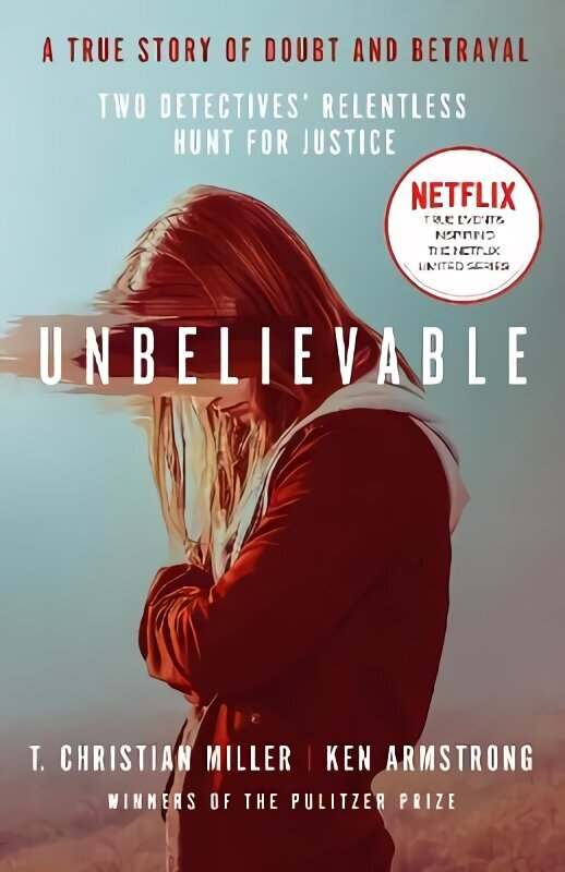Unbelievable: The shocking truth behind the hit Netflix series cena un informācija | Biogrāfijas, autobiogrāfijas, memuāri | 220.lv