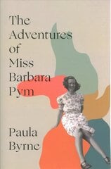 Adventures of Miss Barbara Pym цена и информация | Биографии, автобиогафии, мемуары | 220.lv