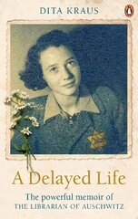 Delayed Life: The true story of the Librarian of Auschwitz cena un informācija | Biogrāfijas, autobiogrāfijas, memuāri | 220.lv