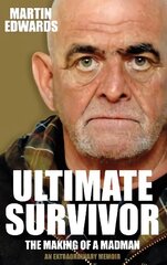 Ultimate Survivor: The Making of a Madman cena un informācija | Biogrāfijas, autobiogrāfijas, memuāri | 220.lv