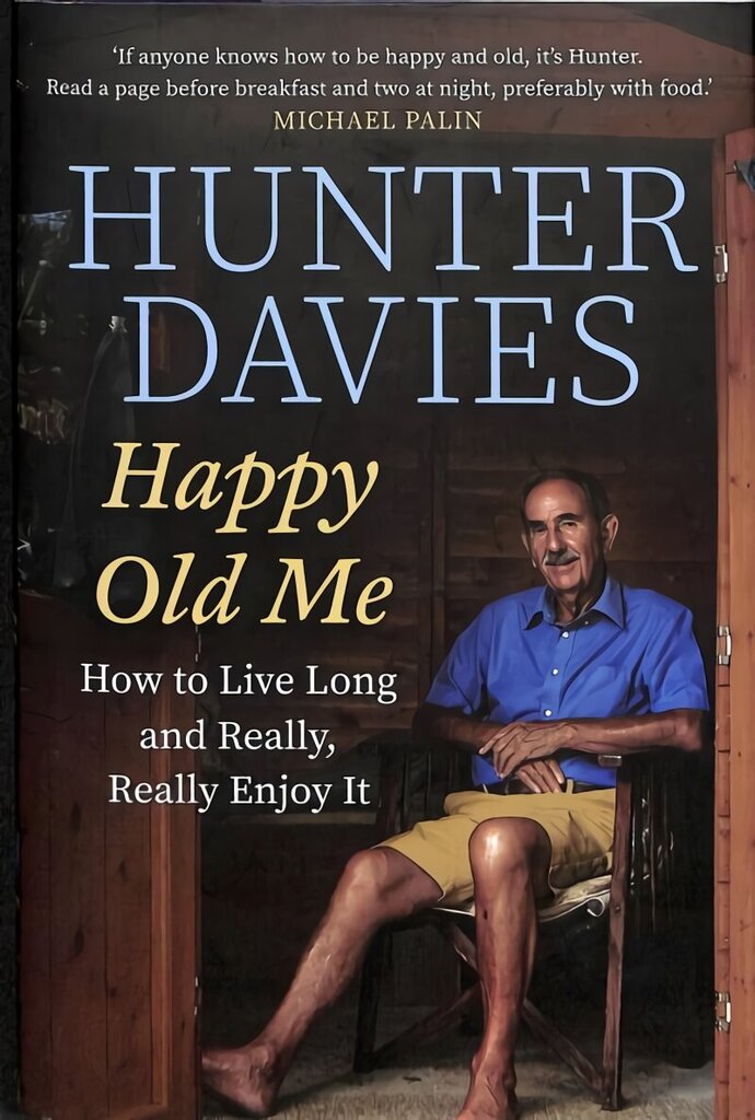 Happy Old Me: How to Live A Long Life, and Really Enjoy It cena un informācija | Biogrāfijas, autobiogrāfijas, memuāri | 220.lv