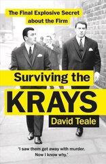 Surviving the Krays: The Final Explosive Secret about the Firm цена и информация | Биографии, автобиогафии, мемуары | 220.lv