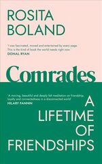 Comrades: A Lifetime of Friendships цена и информация | Биографии, автобиогафии, мемуары | 220.lv