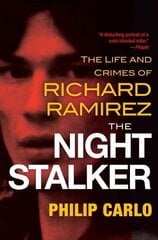 Night Stalker: The Disturbing Life and Chilling Crimes of Richard Ramirez цена и информация | Биографии, автобиографии, мемуары | 220.lv