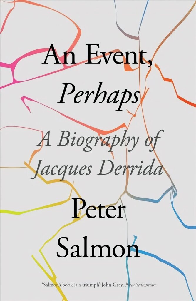 Event, Perhaps: A Biography of Jacques Derrida cena un informācija | Biogrāfijas, autobiogrāfijas, memuāri | 220.lv