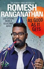 As Good As It Gets: Life Lessons from a Reluctant Adult cena un informācija | Biogrāfijas, autobiogrāfijas, memuāri | 220.lv