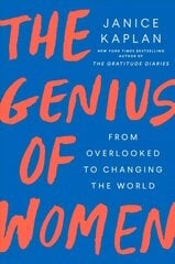 Genius Of Women: From Overlooked to Changing the World цена и информация | Биографии, автобиогафии, мемуары | 220.lv