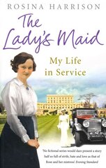 Lady's Maid: My Life in Service cena un informācija | Biogrāfijas, autobiogrāfijas, memuāri | 220.lv