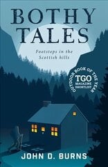 Bothy Tales: Footsteps in the Scottish hills 2nd edition cena un informācija | Biogrāfijas, autobiogrāfijas, memuāri | 220.lv