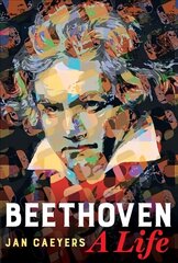Beethoven, A Life cena un informācija | Biogrāfijas, autobiogrāfijas, memuāri | 220.lv