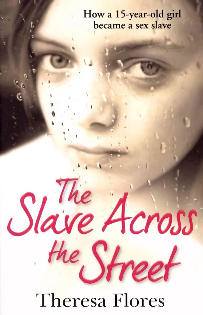 Slave Across the Street: the harrowing yet inspirational true story of one girl's traumatic journey from sex-slave to freedom цена и информация | Biogrāfijas, autobiogrāfijas, memuāri | 220.lv