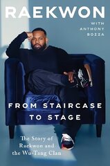 From Staircase to Stage: The Story of Raekwon and the Wu-Tang Clan cena un informācija | Biogrāfijas, autobiogrāfijas, memuāri | 220.lv