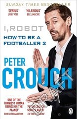 I, Robot: How to Be a Footballer 2 цена и информация | Биографии, автобиогафии, мемуары | 220.lv