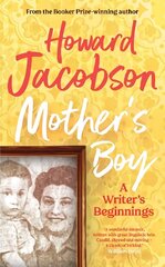 Mother's Boy: A Writer's Beginnings цена и информация | Биографии, автобиографии, мемуары | 220.lv