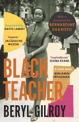 Black Teacher: 'An unsung heroine of Black British Literature' (Bernardine Evaristo) Main cena un informācija | Biogrāfijas, autobiogrāfijas, memuāri | 220.lv