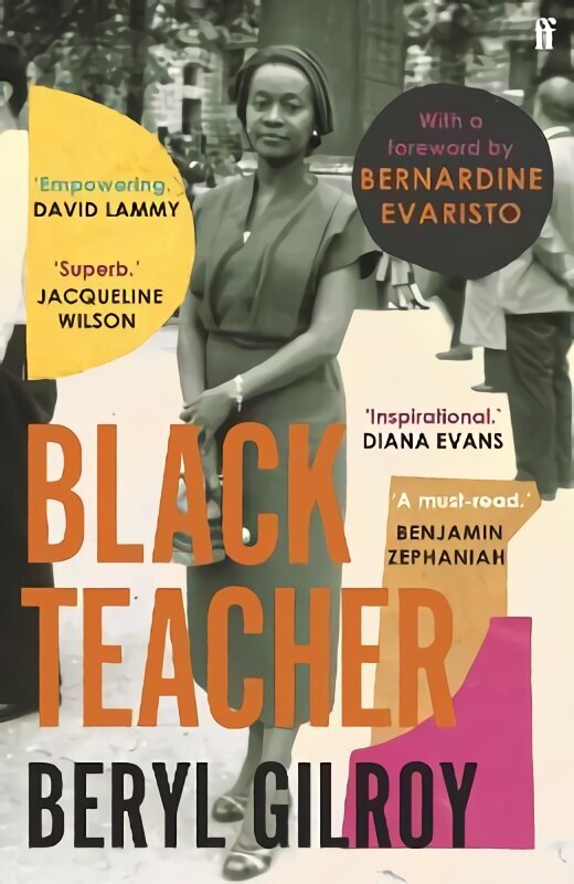 Black Teacher: 'An unsung heroine of Black British Literature' (Bernardine Evaristo) Main цена и информация | Biogrāfijas, autobiogrāfijas, memuāri | 220.lv