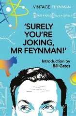Surely You're Joking Mr Feynman: Adventures of a Curious Character cena un informācija | Biogrāfijas, autobiogrāfijas, memuāri | 220.lv