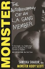 Monster: The Autobiography of an L.A. Gang Member Main cena un informācija | Biogrāfijas, autobiogrāfijas, memuāri | 220.lv