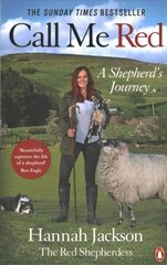 Call Me Red: A shepherd's journey cena un informācija | Biogrāfijas, autobiogrāfijas, memuāri | 220.lv