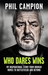 Who Dares Wins: The sequel to BORN FEARLESS, the Sunday Times bestseller цена и информация | Биографии, автобиографии, мемуары | 220.lv