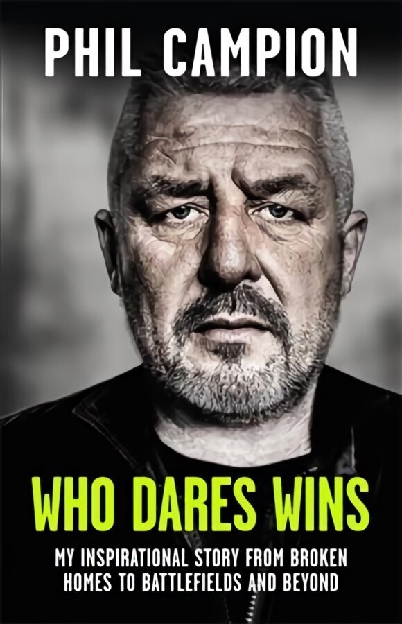 Who Dares Wins: The sequel to BORN FEARLESS, the Sunday Times bestseller cena un informācija | Biogrāfijas, autobiogrāfijas, memuāri | 220.lv