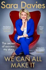 We Can All Make It: the star of Dragon's Den shares her secrets of success цена и информация | Биографии, автобиогафии, мемуары | 220.lv