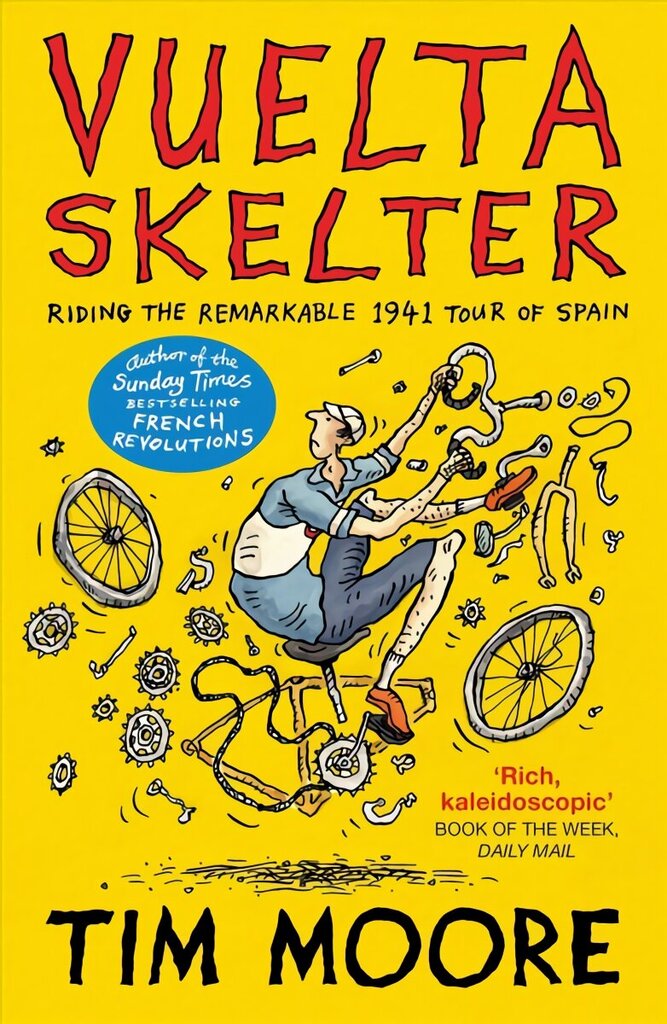 Vuelta Skelter: Riding the Remarkable 1941 Tour of Spain cena un informācija | Biogrāfijas, autobiogrāfijas, memuāri | 220.lv