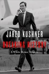 Breaking History: A White House Memoir cena un informācija | Biogrāfijas, autobiogrāfijas, memuāri | 220.lv