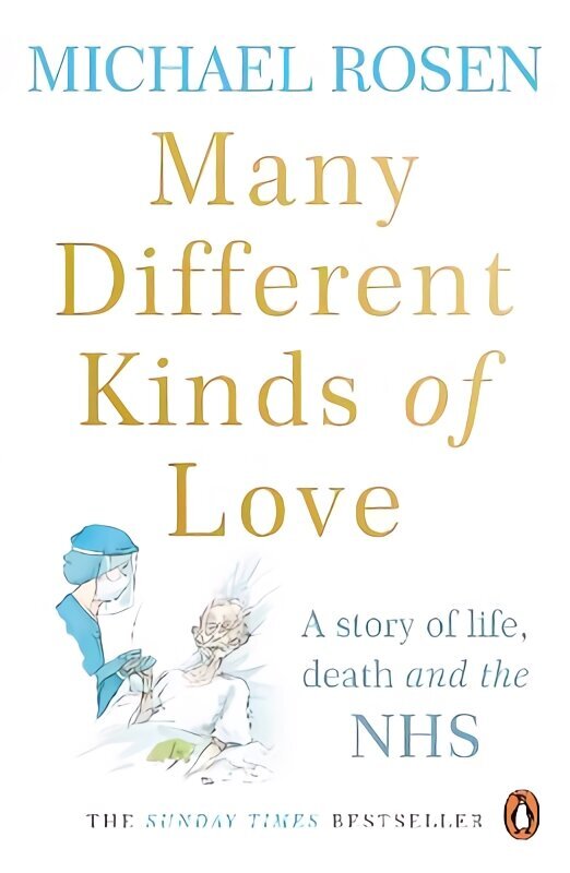 Many Different Kinds of Love: A story of life, death and the NHS cena un informācija | Biogrāfijas, autobiogrāfijas, memuāri | 220.lv