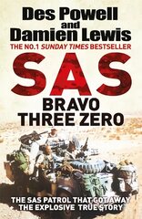 SAS Bravo Three Zero: The Gripping True Story cena un informācija | Biogrāfijas, autobiogrāfijas, memuāri | 220.lv
