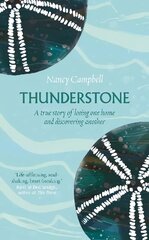 Thunderstone: A True Story of Losing One Home and Discovering Another cena un informācija | Biogrāfijas, autobiogrāfijas, memuāri | 220.lv