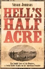 Hell's Half Acre цена и информация | Биографии, автобиографии, мемуары | 220.lv