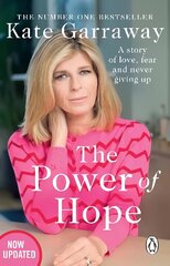 Power Of Hope: The moving no.1 bestselling memoir from TV's Kate Garraway cena un informācija | Biogrāfijas, autobiogrāfijas, memuāri | 220.lv