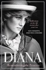 Diana - Remembering the Princess: Reflections on her life, twenty-five years on from her death цена и информация | Биографии, автобиографии, мемуары | 220.lv